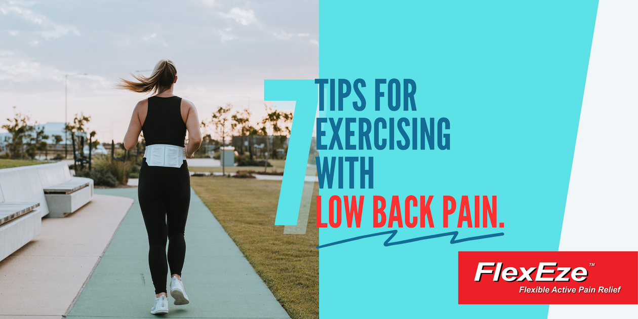 7 Tips for Exercising with Low Back Pain FlexEze